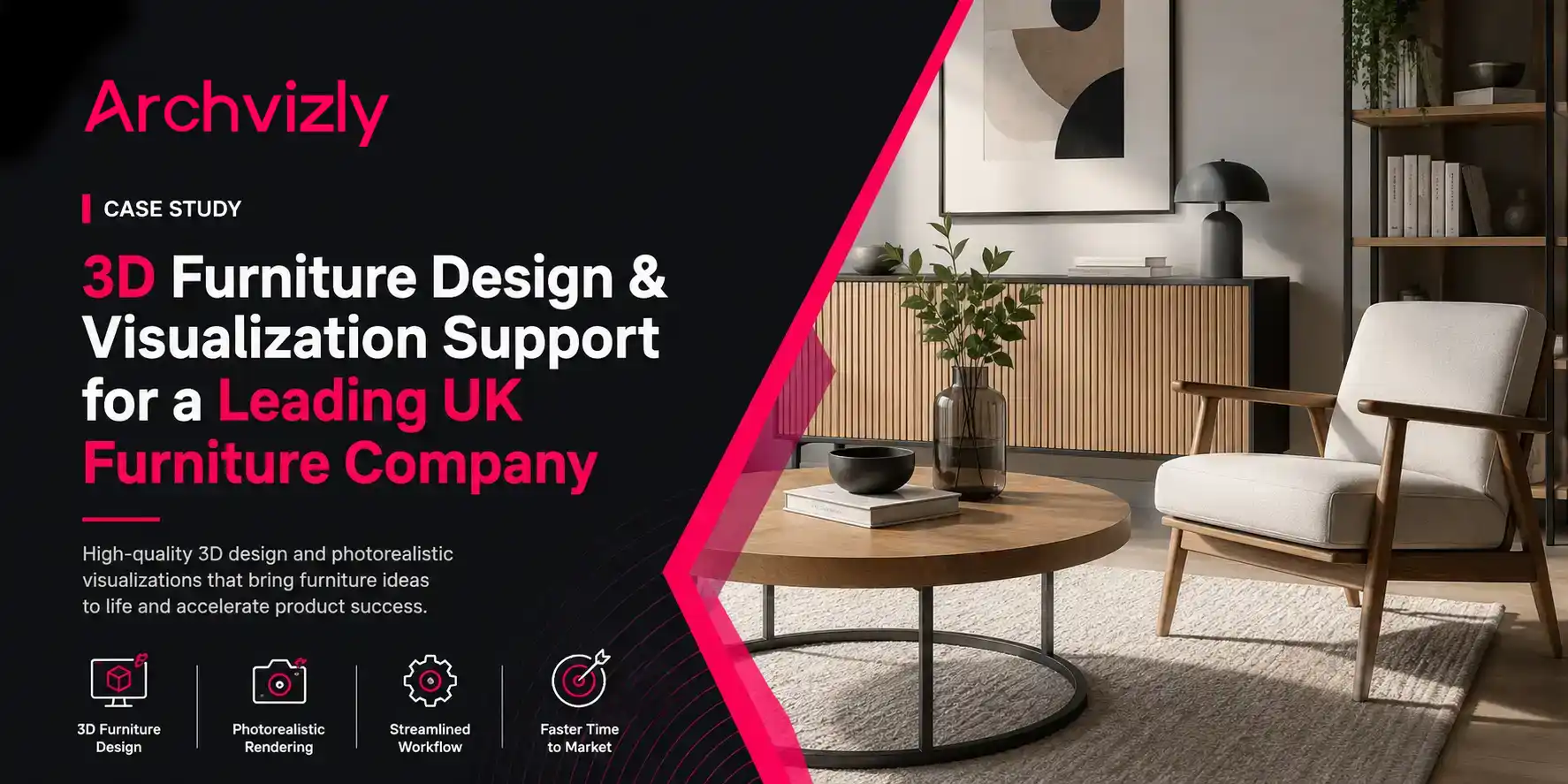 Archvizly case study banner for 3D Furniture Design and photorealistic visualization delivered to a leading UK furniture company