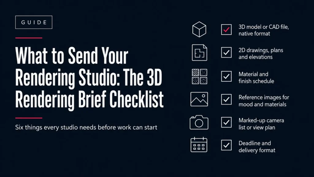 3D rendering brief checklist showing what files to send an architectural visualization studio