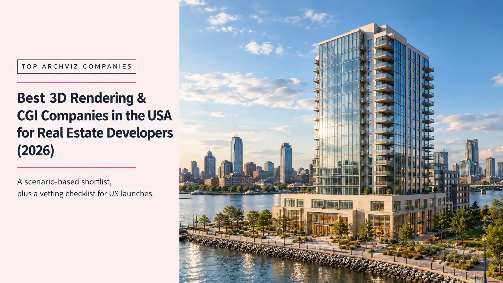 Best 3D rendering companies in the USA guide cover with a photorealistic waterfront condo tower render