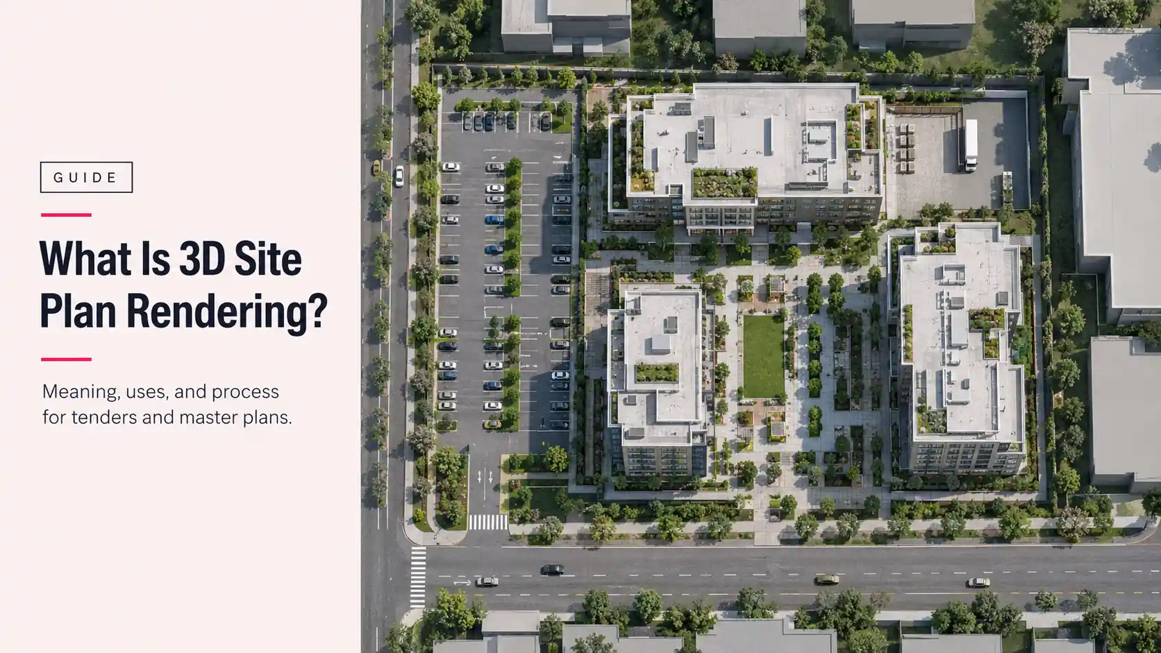 What is 3D site plan rendering: top-down view of a mid-rise residential site with parking, courtyard landscaping, and street access